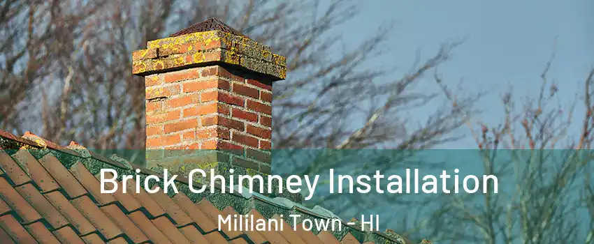  Brick Chimney Installation Mililani Town - HI