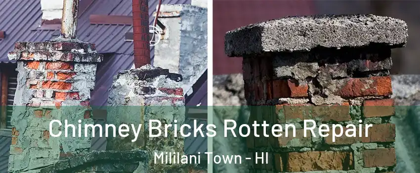  Chimney Bricks Rotten Repair Mililani Town - HI