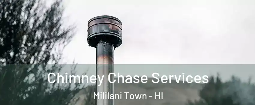  Chimney Chase Services Mililani Town - HI