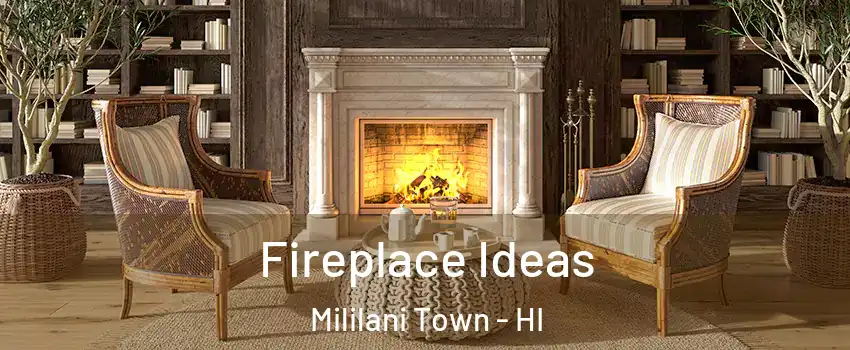  Fireplace Ideas Mililani Town - HI