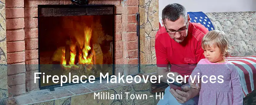  Fireplace Makeover Services Mililani Town - HI