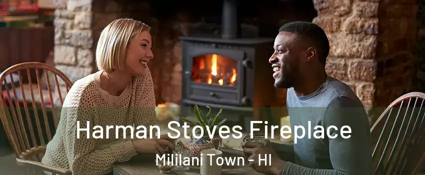  Harman Stoves Fireplace Mililani Town - HI