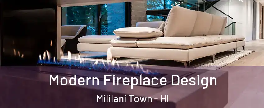  Modern Fireplace Design Mililani Town - HI