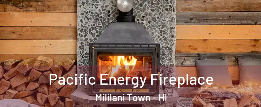  Pacific Energy Fireplace Mililani Town - HI