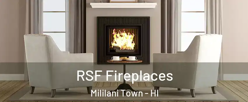  RSF Fireplaces Mililani Town - HI