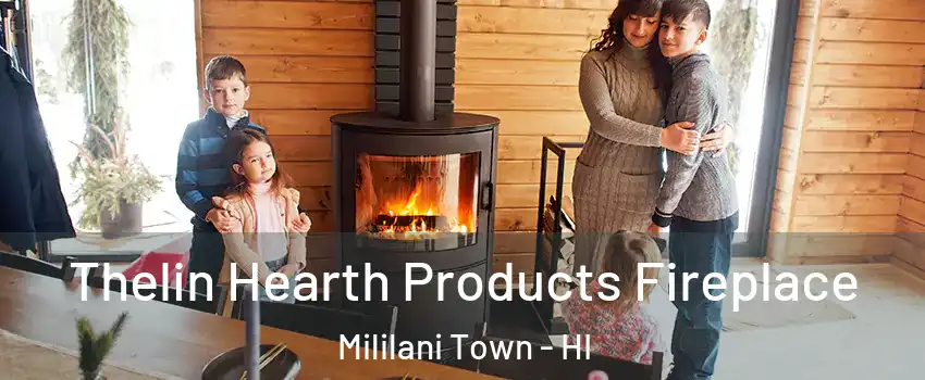  Thelin Hearth Products Fireplace Mililani Town - HI